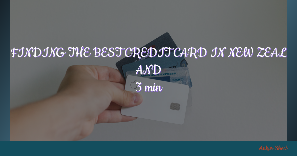 finding-the-best-credit-card-in-new-zealand